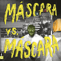 Mscaras- Mscara Vs. Mscara LP