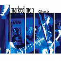 The Marked Men- Ghosts LP