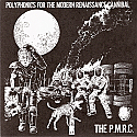 The P.M.R.C.- Polyphonics For The Modern Renaissance Cannibal 7"