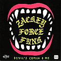 Zackey Force- Funk Devil's Comin 4 Me 7" *PINK VINYL*