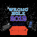 Wrong Hole- 2012 LP