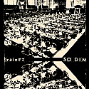 Brain F- So Dim 7"