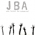 JBA- Who Fucked The Culture Up? LP    ~~    WHITE VINYL