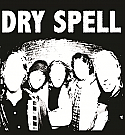 Dry Spell- S/T LP  ~  BRAND NEW, JUST CAME OUT