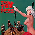 Thee Tee Pees- Bitchin' Titties 7"