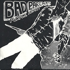 Bad Parents- Purple Heart 7" Limited Cover